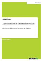 Argumentation im �ffentlichen Diskurs: Proclamaci�n del Alzamiento 3638931463 Book Cover