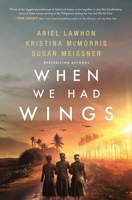 When We Had Wings 0785253041 Book Cover