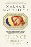 Silence: A Christian History 0143125818 Book Cover