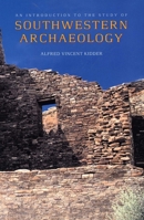 An Introduction to the Study of Southwestern Archaeology (The Lamar Series in Western History) 0300082975 Book Cover