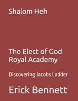 Shalom Heh: Discovering Jacobs Ladder B0FPRG2F4F Book Cover