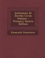 Istituzioni Di Diritto Civile Italiano (1895) 1161213503 Book Cover