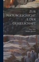 Zur Naturgeschichte der Gesellschaft 1016830793 Book Cover