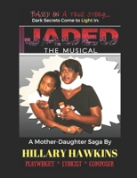 Jaded The Musical B0DS9QXZM3 Book Cover