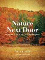 Nature Next Door: Cities and Trees in the American Northeast 0295993316 Book Cover