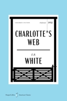 Charlotte’s Web American Classics Edition 0063480123 Book Cover