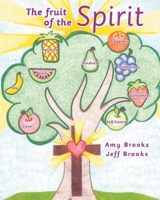 The fruit of the Spirit 1098075439 Book Cover
