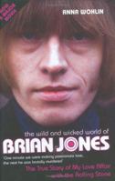 Wild and Wycked World of Brian Jones 1857825675 Book Cover