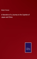 A Narrative of a Journey to the Capitals of Japan and China 3375003609 Book Cover