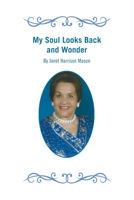 My Soul Looks Back and Wonder 1669844110 Book Cover