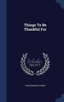 Things To Be Thankful For 1286733626 Book Cover