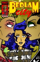 Bedlam City #4: The Challenge 1716361060 Book Cover