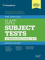 The Official SAT Subject Tests in Mathematics Levels 1 & 2 Study Guide (Official Sat Subject Tests in Mathematics Levels 1 & 2 Study Guide) 0874477727 Book Cover
