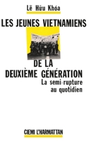 Les jeunes Vietnamiens de la deuxième génération: La semi-rupture au quotidien (French Edition) 285802880X Book Cover