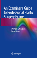 An Examiner’s Guide to Professional Plastic Surgery Exams 9811306885 Book Cover