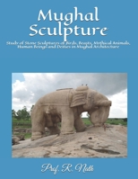 Mughal Sculpture 198050380X Book Cover