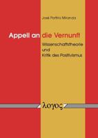 Appell an Die Vernunft: Wissenschaftstheorie Und Kritik Des Positivismus 3832533001 Book Cover