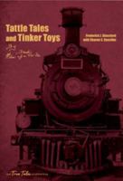 Tattle Tales and Tinker Toys: By Fredi the Son of a Hobo [Signed By The Author] 0991293401 Book Cover