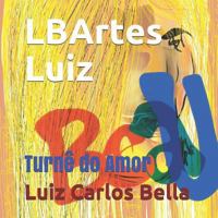 Lbartes Luiz: Turn� Do Amor 1790155649 Book Cover
