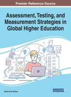Assessment, Testing, and Measurement Strategies in Global Higher Education (Advances in Higher Education and Professional Development 1799823156 Book Cover