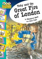 Toby and the Great Fire of London 0749674105 Book Cover