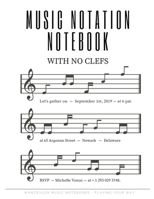 MUSIC NOTATION NOTEBOOK with no clefs 1697310354 Book Cover