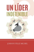 Un líder indetenible (Spanish Edition) 9945650017 Book Cover