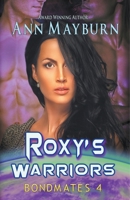 Roxy's Warriors (Bondmates) 1393980244 Book Cover