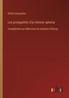 Les prodigalités d'un fermier général: Complément aux Mémoires de madame d'Épinay 3385012163 Book Cover