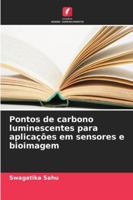 Pontos de carbono luminescentes para aplicações em sensores e bioimagem 6209326862 Book Cover