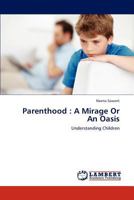 Parenthood: A Mirage Or An Oasis 3659311596 Book Cover