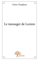 Le Messager de Laxion (French Edition) 2332695052 Book Cover