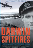 Darwin Spitfires: The Real Battle for Australia 1742232272 Book Cover