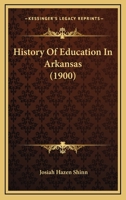 History Of Education In Arkansas 1019348267 Book Cover
