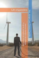 Nuevas fuentes de energía: El gran ejemplo de Venezuela: Un espectro B0BGQK2ZDF Book Cover