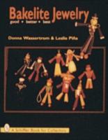 Bakelite Jewelry: Good * Better * Best 0764301225 Book Cover