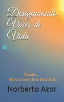 Desayunando Voces de Vida: Verano - Sube al tren de la felicidad 1097696995 Book Cover