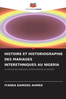 Histoire Et Historiographie Des Mariages Interethniques Au Nigeria (French Edition) 6207228162 Book Cover