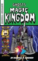 Ghosts in the Magic Kingdom B0FZL3MLV8 Book Cover
