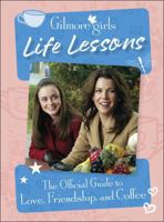 Gilmore Girls Life Lessons: The Official Guide to Love, Friendship, and Coffee 0241661595 Book Cover