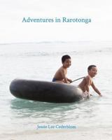 Adventures in Rarotonga 1389518957 Book Cover