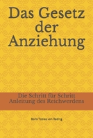 Das Gesetz der Anziehung: Die Schritt f�r Schritt Anleitung des Reichwerdens 1688061983 Book Cover