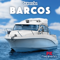 Barcos (Boats) (En Marcha (on the Move)) (Spanish Edition) 1499447868 Book Cover