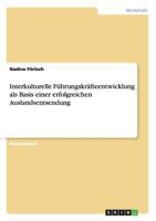 Interkulturelle F�hrungskr�fteentwicklung als Basis einer erfolgreichen Auslandsentsendung 3656552207 Book Cover