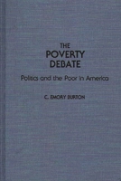 The Poverty Debate: Politics and the Poor in America (Contributions in Sociology) 0275944360 Book Cover