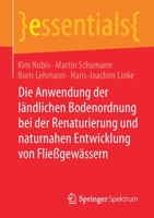 Die Anwendung der l?ndlichen Bodenordnung Bei der Renaturierung und Naturnahen Entwicklung Von Flie?gew?ssern 3658302526 Book Cover