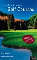 Top New Zealand Golf Courses 0790008319 Book Cover