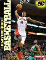 Playing Pro Basketball 146773845X Book Cover