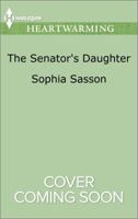 The Senator's Daughter 0373368100 Book Cover