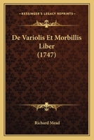De Variolis Et Morbillis Liber (1747) 1166033791 Book Cover